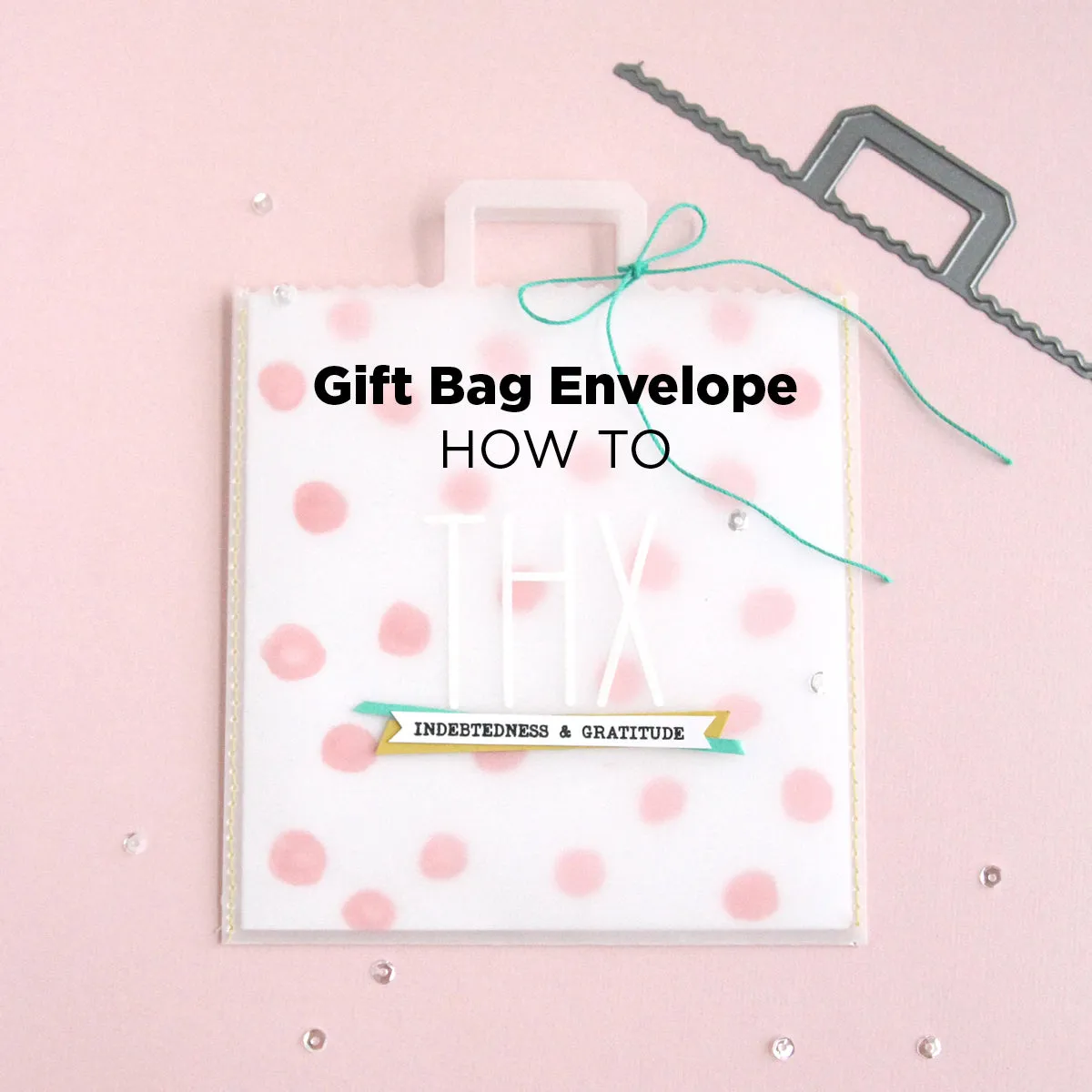 Gift Bag & Tags Dies