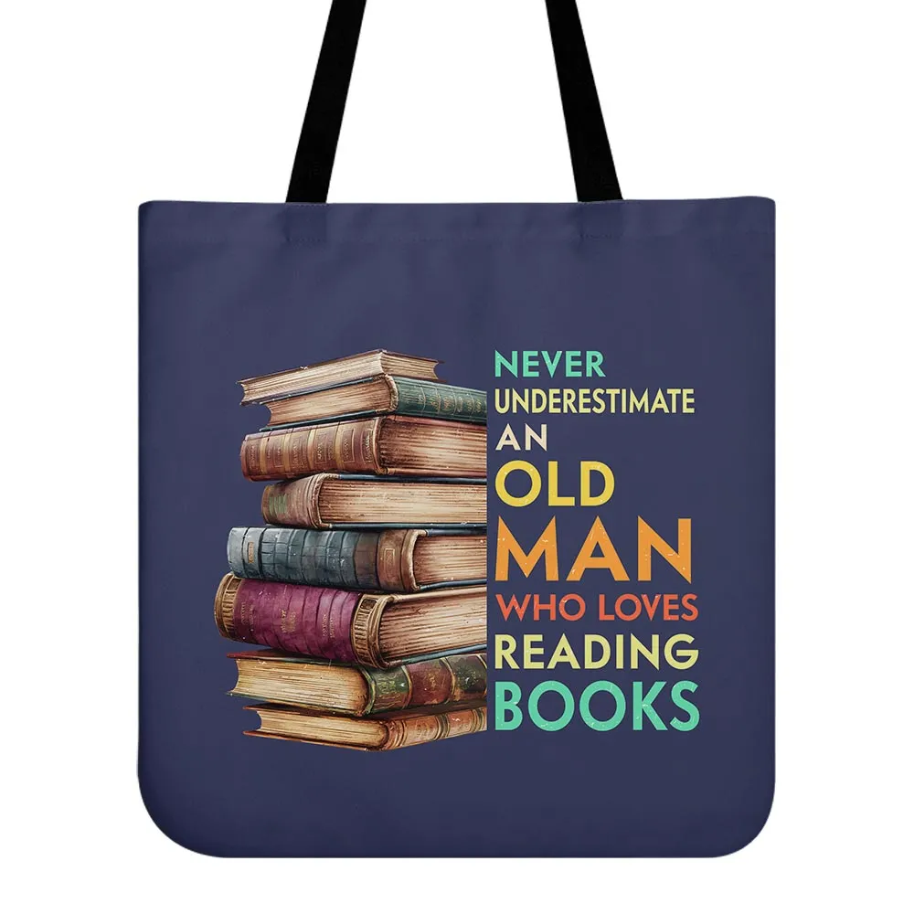 Never Underestimate An Old Man Book Lovers Gift TBF540